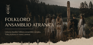 Naujas folkloro ansamblio narių atranka, Trakai